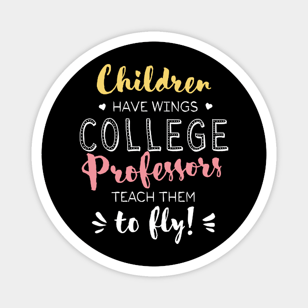 College Professor Gifts - Beautiful Wings Quote Magnet by BetterManufaktur